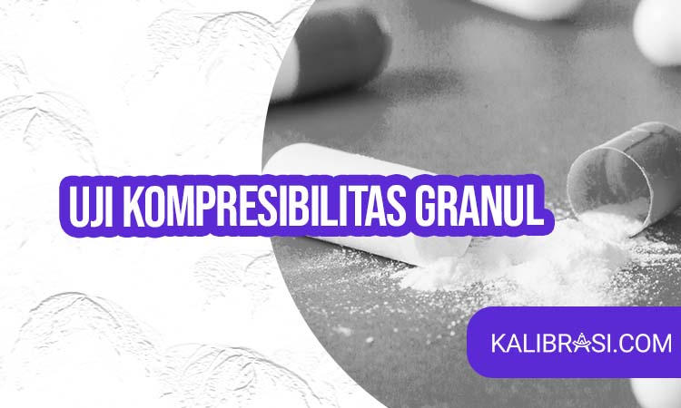 Uji kompresibilitas granul