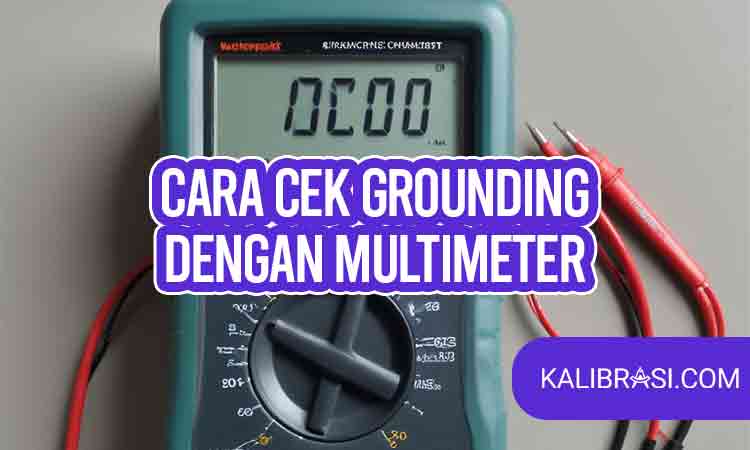 cara cek grounding dengan multimeter