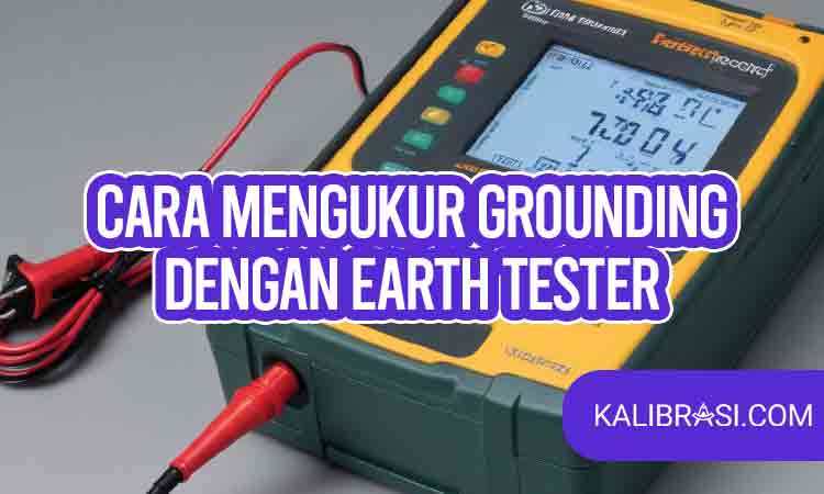cara mengukur grounding dengan earth tester