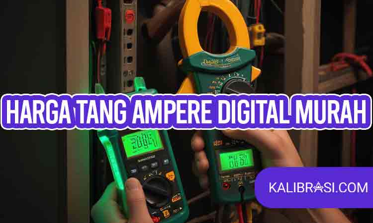 harga tang ampere digital murah